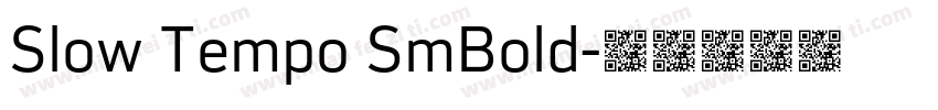 Slow Tempo SmBold字体转换